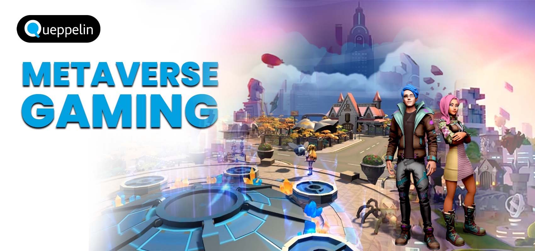 Metaverse Gaming - The Future of Gaming - Queppelin